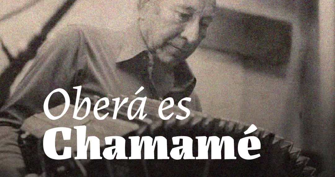 Oberá es Chamamé Oberá es Chamamé
